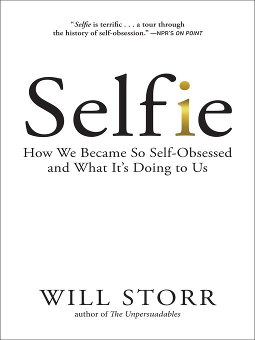 Title details for Selfie by Will Storr - Wait list